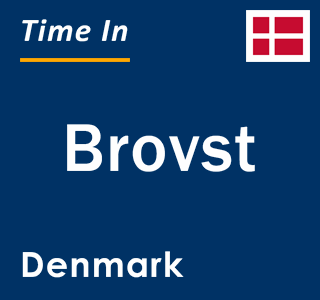 Current local time in Brovst, Denmark