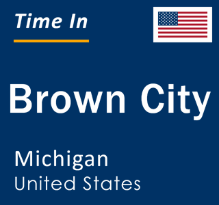 Current local time in Brown City, Michigan, United States