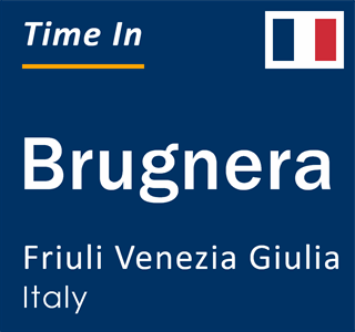 Current local time in Brugnera, Friuli Venezia Giulia, Italy