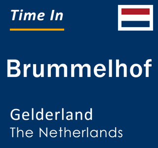 Current local time in Brummelhof, Gelderland, The Netherlands