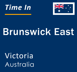 Current local time in Brunswick East, Victoria, Australia