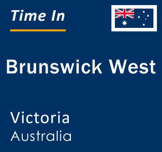 Current local time in Brunswick West, Victoria, Australia
