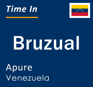 Current time in Bruzual, Apure, Venezuela