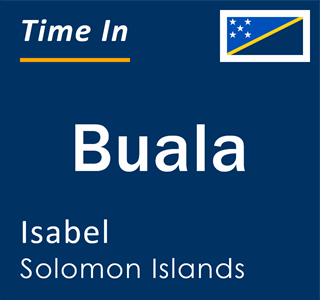 Current local time in Buala, Isabel, Solomon Islands