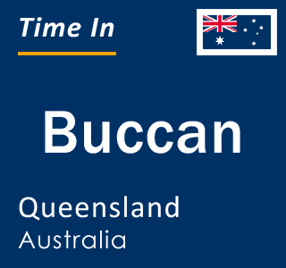 Current local time in Buccan, Queensland, Australia