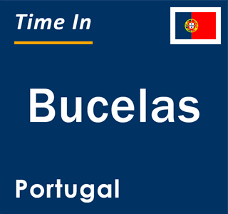 Current local time in Bucelas, Portugal