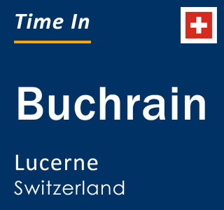 Current local time in Buchrain, Lucerne, Switzerland