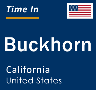 Current local time in Buckhorn, California, United States