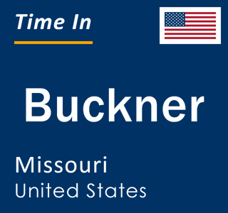 Current local time in Buckner, Missouri, United States