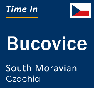 Current local time in Bucovice, South Moravian, Czechia