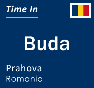 Current local time in Buda, Prahova, Romania