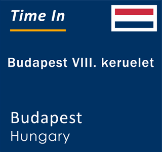 Current local time in Budapest VIII. keruelet, Budapest, Hungary