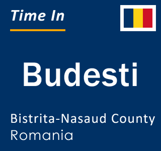 Current local time in Budesti, Bistrita-Nasaud County, Romania