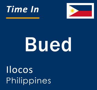 Current local time in Bued, Ilocos, Philippines