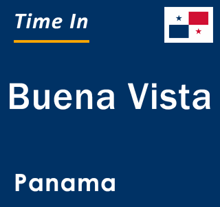 Current local time in Buena Vista, Panama