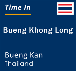 Current time in Bueng Khong Long, Bueng Kan, Thailand