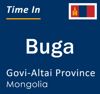 Current local time in Buga, Govi-Altai Province, Mongolia