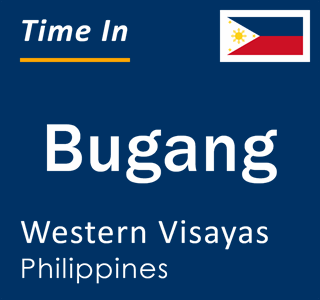 Current local time in Bugang, Western Visayas, Philippines