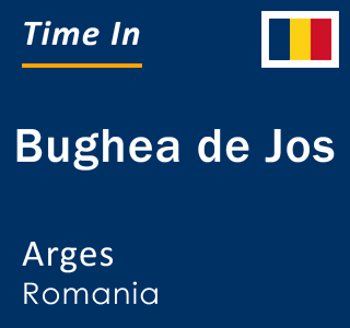 Current local time in Bughea de Jos, Arges, Romania
