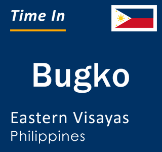 Current local time in Bugko, Eastern Visayas, Philippines