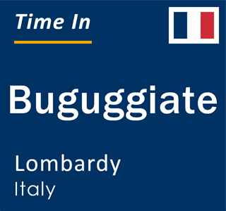 Current local time in Buguggiate, Lombardy, Italy