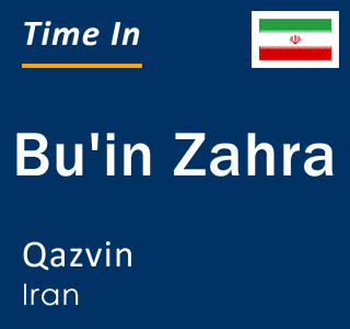 Current local time in Bu'in Zahra, Qazvin, Iran