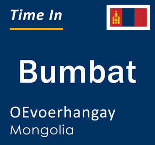 Current local time in Bumbat, OEvoerhangay, Mongolia