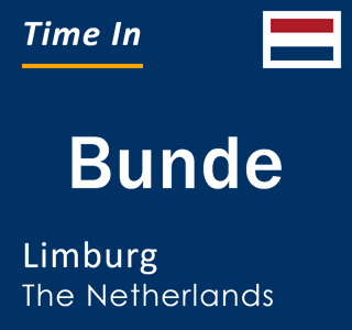 Current local time in Bunde, Limburg, The Netherlands