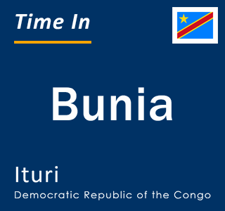 Current time in Bunia, Ituri, Democratic Republic of the Congo