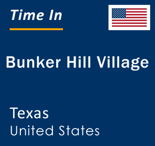 Current local time in Bunker Hill Village, Texas, United States