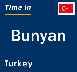 Current local time in Bunyan, Turkey