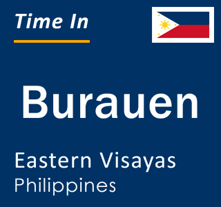 Current local time in Burauen, Eastern Visayas, Philippines