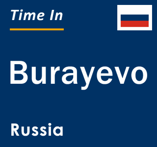 Current local time in Burayevo, Russia