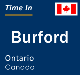 Current local time in Burford, Ontario, Canada