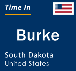 Current local time in Burke, South Dakota, United States