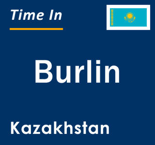 Current local time in Burlin, Kazakhstan