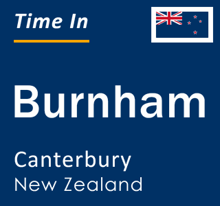 Current time in Burnham, Canterbury, New Zealand