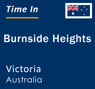 Current local time in Burnside Heights, Victoria, Australia