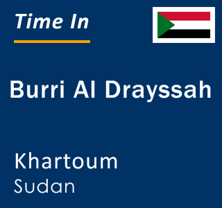Current local time in Burri Al Drayssah, Khartoum, Sudan