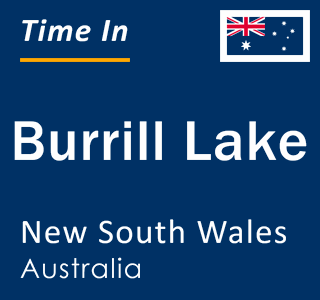 Current local time in Burrill Lake, New South Wales, Australia