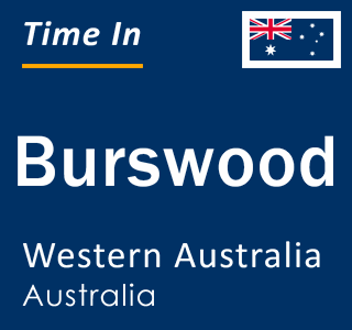 Current local time in Burswood, Western Australia, Australia