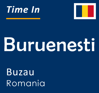 Current local time in Buruenesti, Buzau, Romania