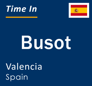 Current local time in Busot, Valencia, Spain