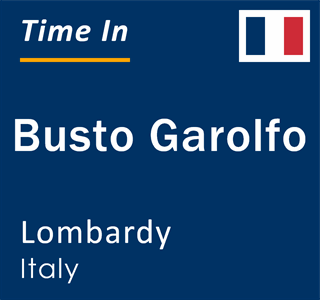 Current local time in Busto Garolfo, Lombardy, Italy