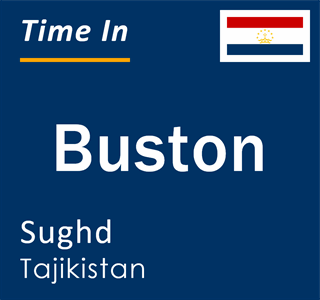 Current time in Buston, Sughd, Tajikistan