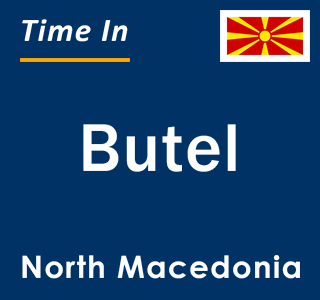 Current time in Butel, North Macedonia