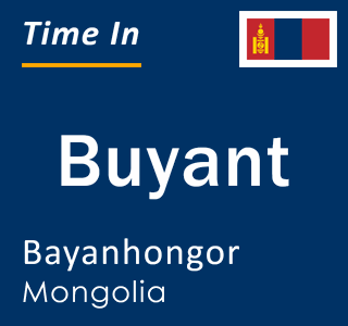 Current local time in Buyant, Bayanhongor, Mongolia
