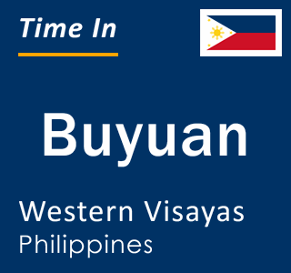 Current local time in Buyuan, Western Visayas, Philippines