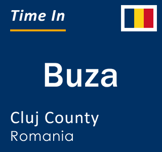 Current local time in Buza, Cluj County, Romania