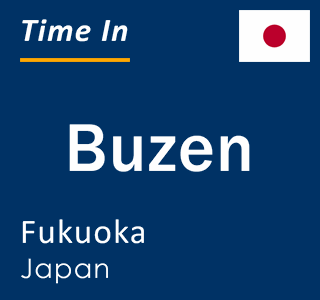 Current local time in Buzen, Fukuoka, Japan